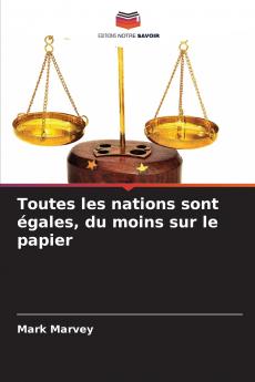 Toutes les nations sont égales du moins sur le papier