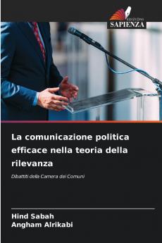 La comunicazione politica efficace nella teoria della rilevanza