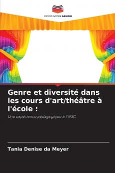 Genre et diversité dans les cours d'art/théâtre à l'école