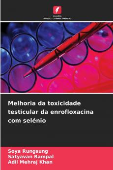 Melhoria da toxicidade testicular da enrofloxacina com selénio