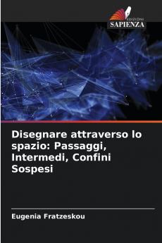 Disegnare attraverso lo spazio