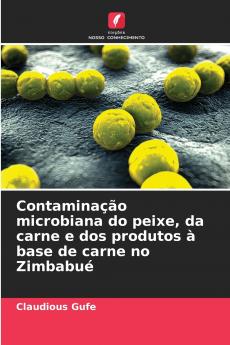 Contaminação microbiana do peixe da carne e dos produtos à base de carne no Zimbabué
