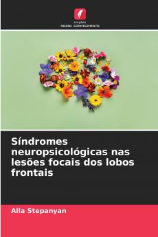 Síndromes neuropsicológicas nas lesões focais dos lobos frontais