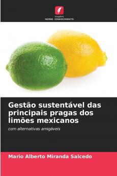 Gestão sustentável das principais pragas dos limões mexicanos