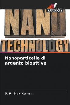 Nanoparticelle di argento bioattive