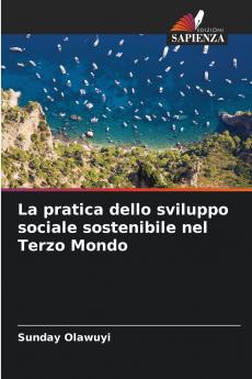 La pratica dello sviluppo sociale sostenibile nel Terzo Mondo