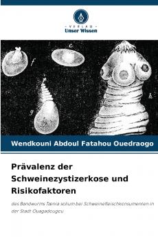 Prävalenz der Schweinezystizerkose und Risikofaktoren