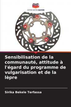 Sensibilisation de la communauté attitude à l'égard du programme de vulgarisation et de la lèpre