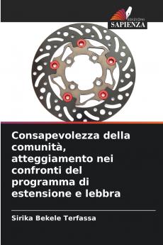 Consapevolezza della comunità atteggiamento nei confronti del programma di estensione e lebbra