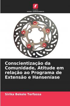 Conscientização da Comunidade Atitude em relação ao Programa de Extensão e Hanseníase