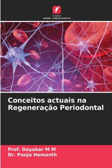 Conceitos actuais na Regeneração Periodontal