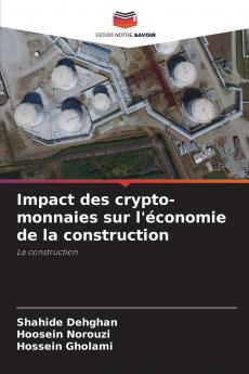 Impact des crypto-monnaies sur l'économie de la construction