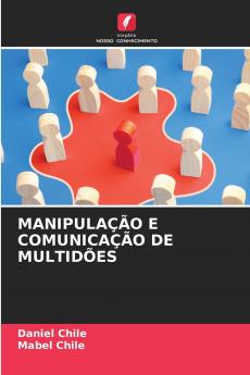 MANIPULAÇÃO E COMUNICAÇÃO DE MULTIDÕES
