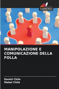 MANIPOLAZIONE E COMUNICAZIONE DELLA FOLLA