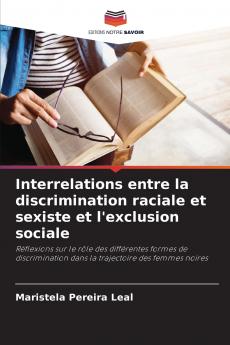 Interrelations entre la discrimination raciale et sexiste et l'exclusion sociale