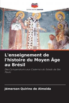 L'enseignement de l'histoire du Moyen Âge au Brésil