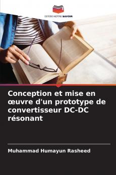 Conception et mise en œuvre d'un prototype de convertisseur DC-DC résonant