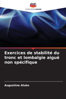 Exercices de stabilité du tronc et lombalgie aiguë non spécifique
