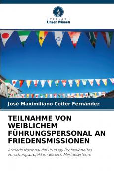 TEILNAHME VON WEIBLICHEM FÜHRUNGSPERSONAL AN FRIEDENSMISSIONEN