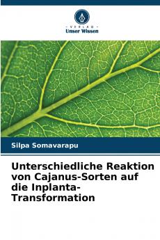 Unterschiedliche Reaktion von Cajanus-Sorten auf die Inplanta-Transformation