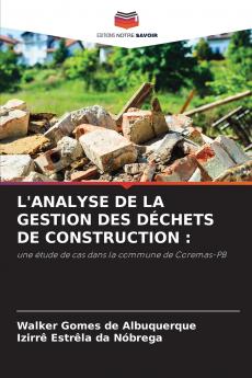 L'ANALYSE DE LA GESTION DES DÉCHETS DE CONSTRUCTION