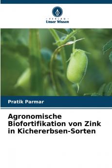 Agronomische Biofortifikation von Zink in Kichererbsen-Sorten