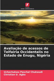 Avaliação de acessos de Telfairia Occidentalis no Estado de Enugu Nigéria
