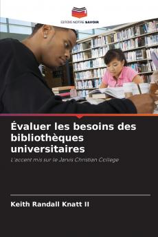 Évaluer les besoins des bibliothèques universitaires