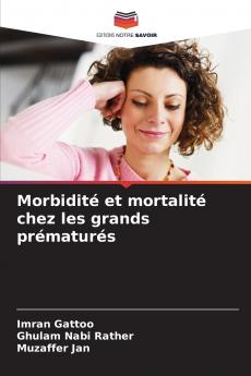 Morbidité et mortalité chez les grands prématurés