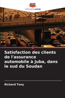Satisfaction des clients de l'assurance automobile à Juba dans le sud du Soudan