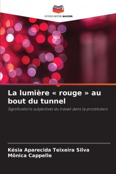 La lumière  rouge  au bout du tunnel