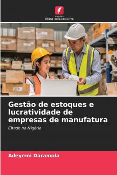 Gestão de estoques e lucratividade de empresas de manufatura