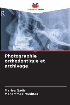 Photographie orthodontique et archivage