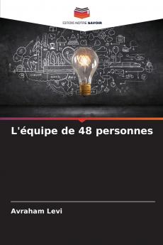 L'équipe de 48 personnes