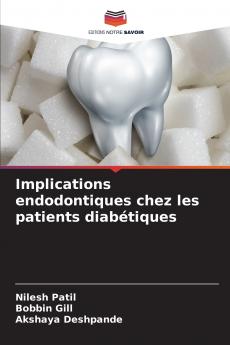 Implications endodontiques chez les patients diabétiques