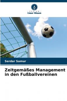 Zeitgemäßes Management in den Fußballvereinen