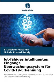 Iot-fähiges intelligentes Eingangs Überwachungssystem für Covid-19-Erkennung