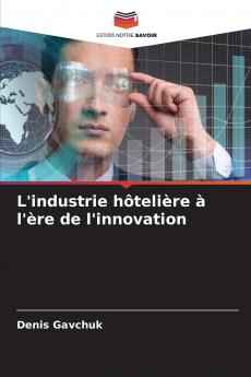 L'industrie hôtelière à l'ère de l'innovation