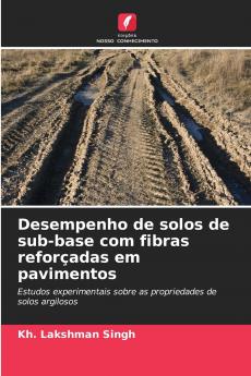 Desempenho de solos de sub-base com fibras reforçadas em pavimentos