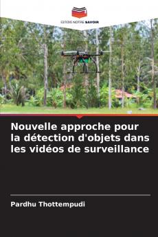 Nouvelle approche pour la détection d'objets dans les vidéos de surveillance