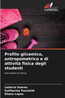 Profilo glicemico antropometrico e di attività fisica degli studenti