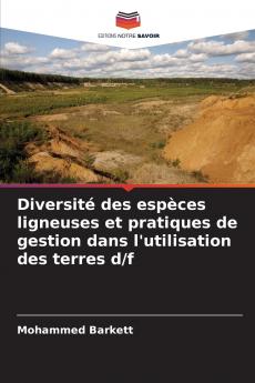Diversité des espèces ligneuses et pratiques de gestion dans l'utilisation des terres d/f