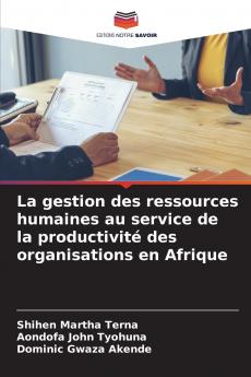 La gestion des ressources humaines au service de la productivité des organisations en Afrique
