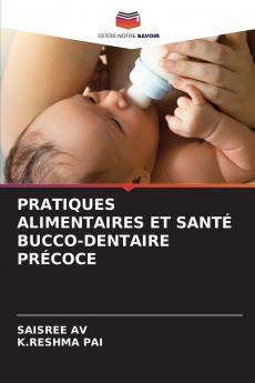 PRATIQUES ALIMENTAIRES ET SANTÉ BUCCO-DENTAIRE PRÉCOCE
