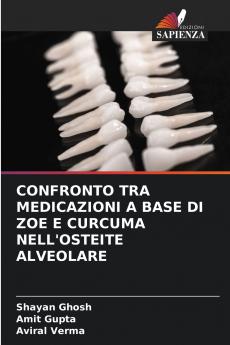CONFRONTO TRA MEDICAZIONI A BASE DI ZOE E CURCUMA NELL'OSTEITE ALVEOLARE