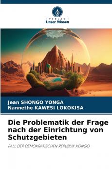 Die Problematik der Frage nach der Einrichtung von Schutzgebieten