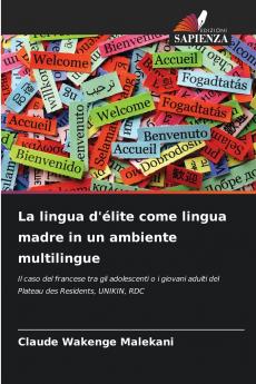 La lingua d'élite come lingua madre in un ambiente multilingue