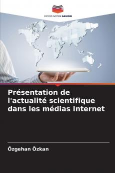 Présentation de l'actualité scientifique dans les médias Internet