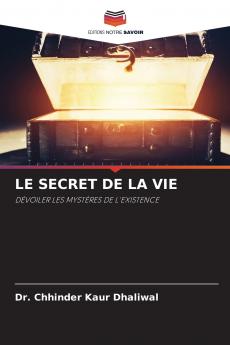 LE SECRET DE LA VIE