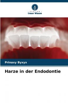 Harze in der Endodontie